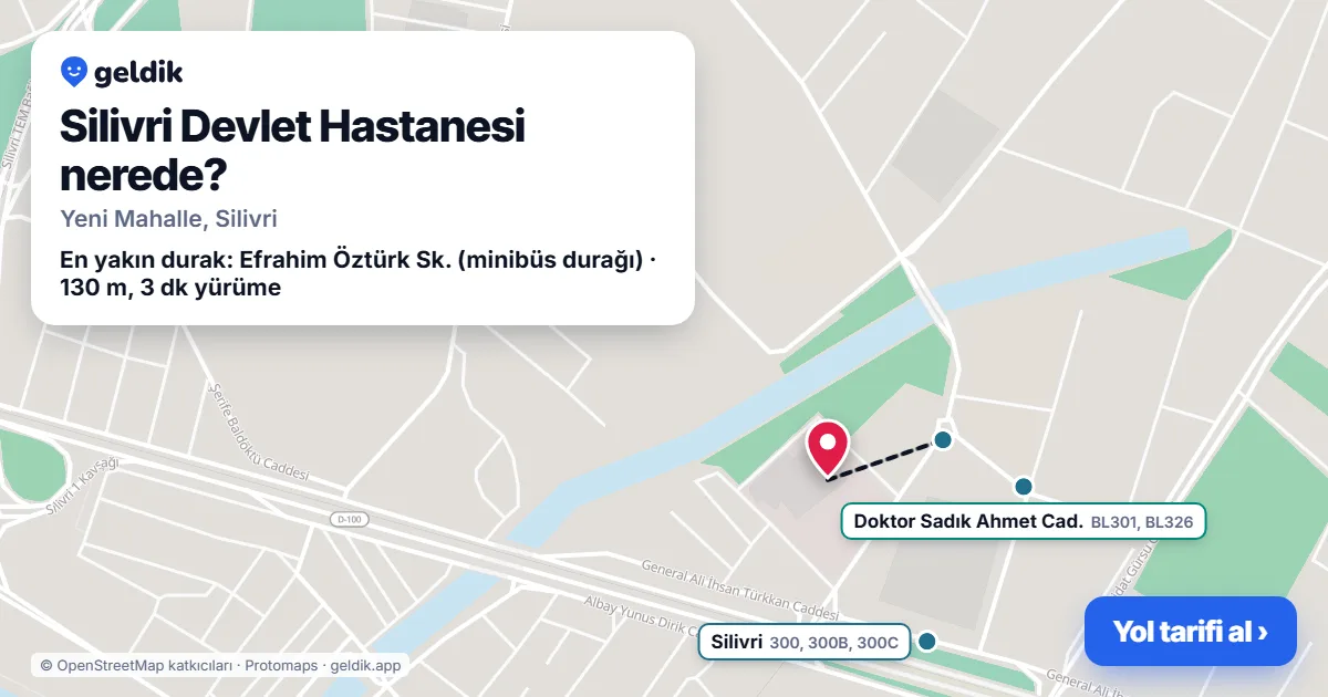 Silivri Devlet Hastanesi nerede: haritada konumu ve en yakın duraklar, yürüme süreleriyle