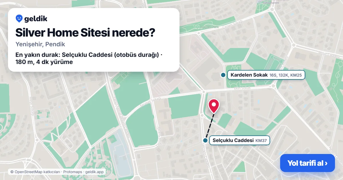 Silver Home Sitesi nerede: haritada konumu ve en yakın duraklar, yürüme süreleriyle