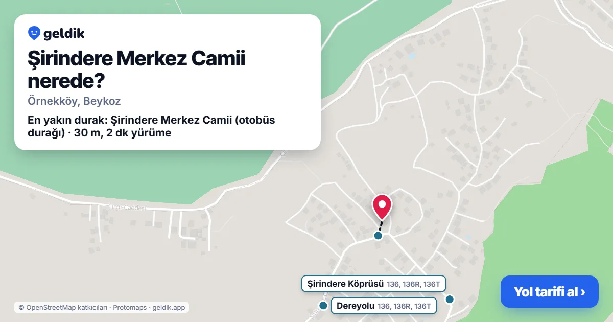 Şirindere Merkez Camii nerede: haritada konumu ve en yakın duraklar, yürüme süreleriyle