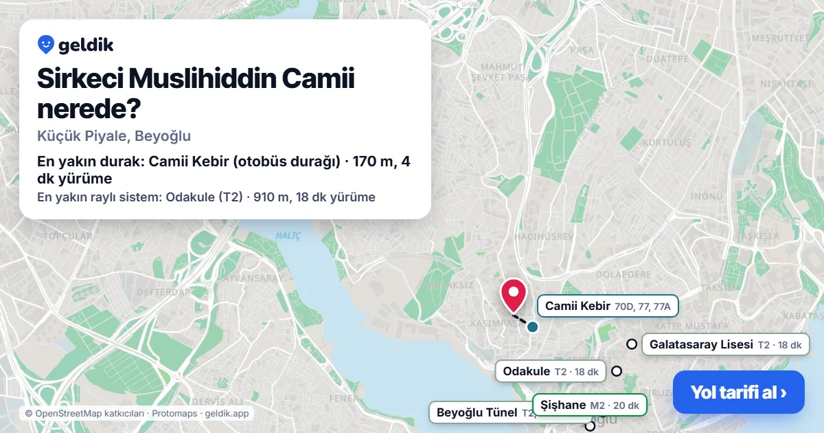 Sirkeci Muslihiddin Camii nerede: haritada konumu ve en yakın duraklar, yürüme süreleriyle