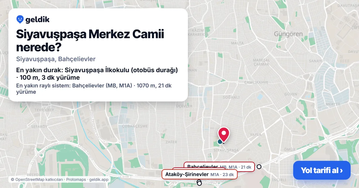 Where is Siyavuşpaşa Merkez Camii: map with its location and the nearest stops, with walking times