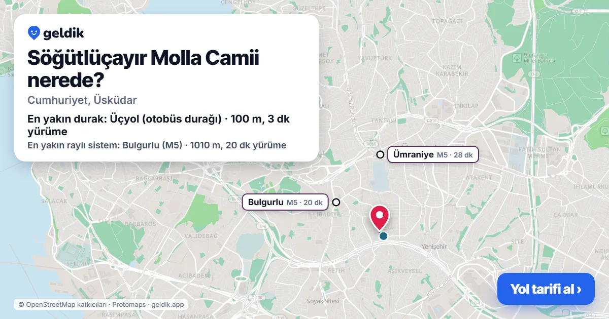 Söğütlüçayır Molla Camii nerede: haritada konumu ve en yakın duraklar, yürüme süreleriyle