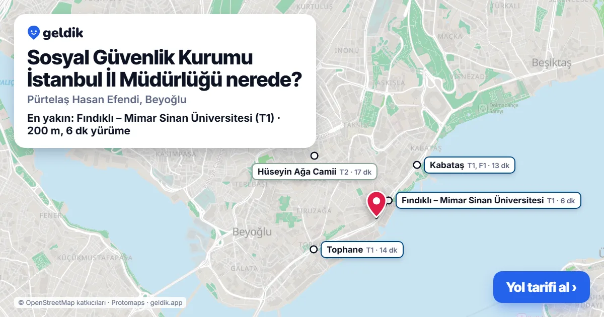 Sosyal Güvenlik Kurumu İstanbul İl Müdürlüğü nerede: haritada konumu ve en yakın duraklar, yürüme süreleriyle