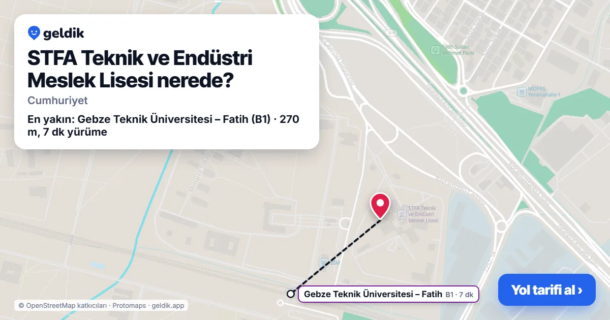 Where is STFA Teknik ve Endüstri Meslek Lisesi: map with its location and the nearest stops, with walking times