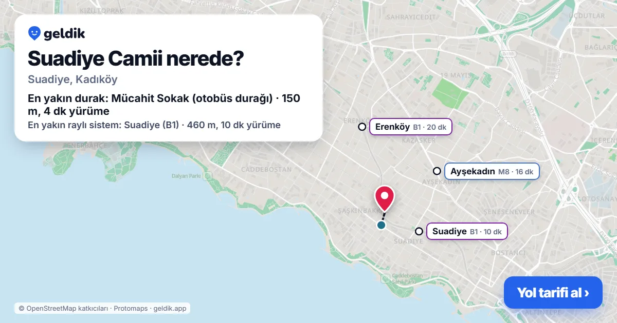 Where is Suadiye Camii: map with its location and the nearest stops, with walking times