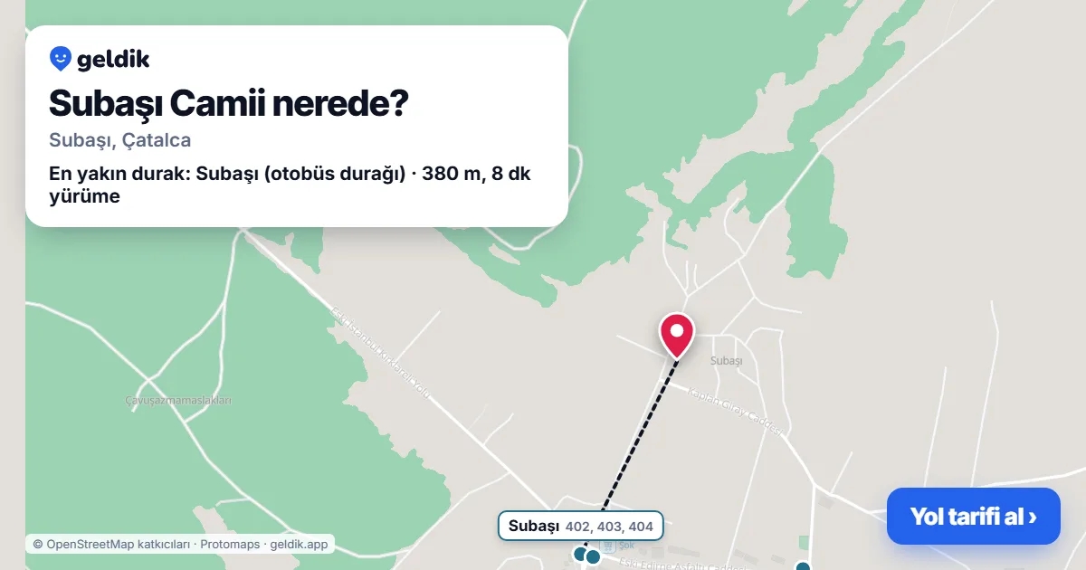 Where is Subaşı Camii: map with its location and the nearest stops, with walking times