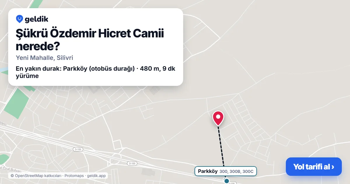 Şükrü Özdemir Hicret Camii nerede: haritada konumu ve en yakın duraklar, yürüme süreleriyle