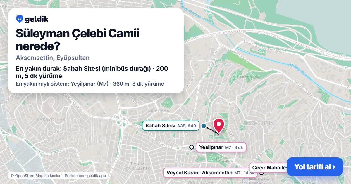 Süleyman Çelebi Camii nerede: haritada konumu ve en yakın duraklar, yürüme süreleriyle