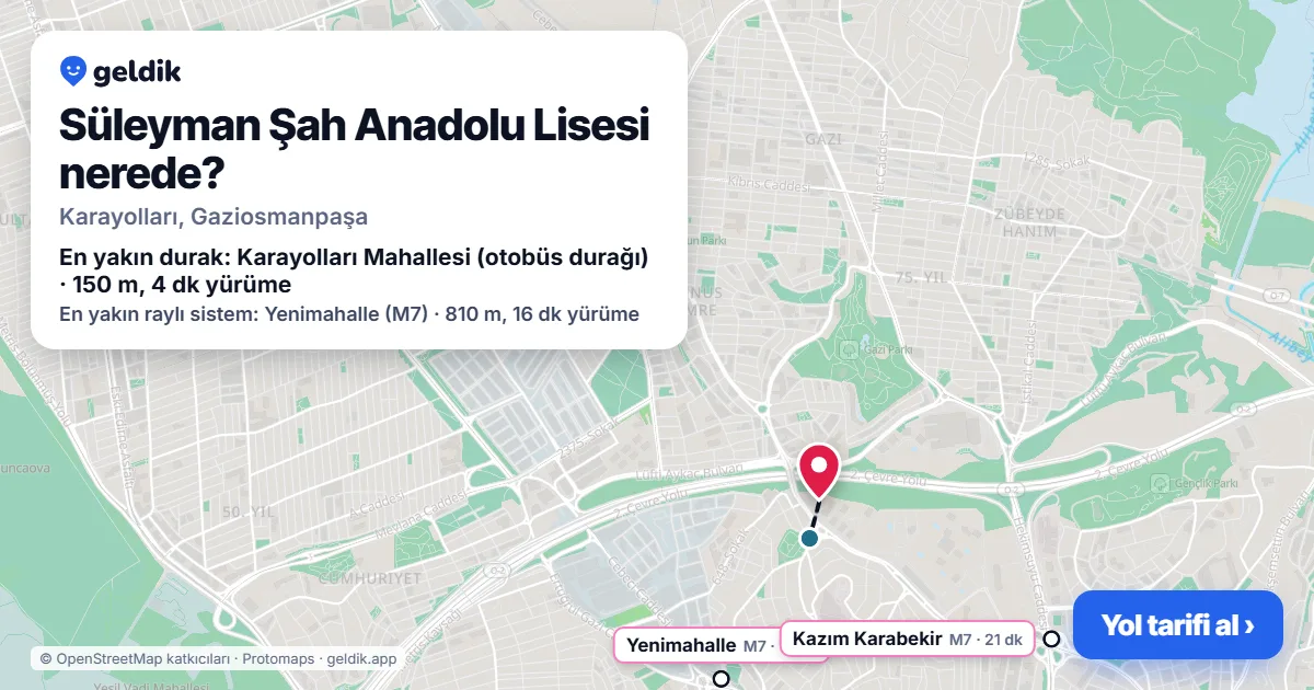Süleyman Şah Anadolu Lisesi nerede: haritada konumu ve en yakın duraklar, yürüme süreleriyle