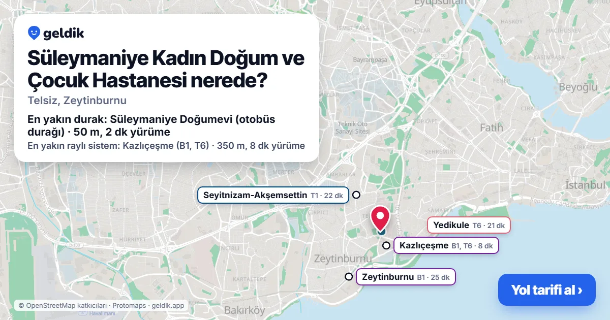 Where is Süleymaniye Kadın Doğum ve Çocuk Hastanesi: map with its location and the nearest stops, with walking times