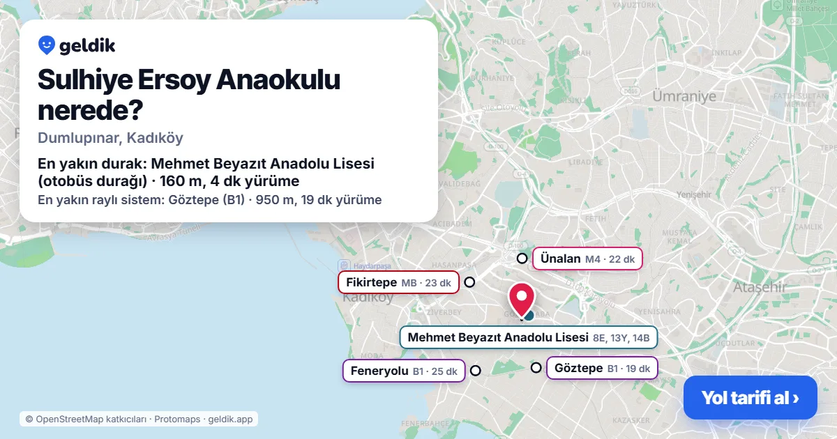 Sulhiye Ersoy Anaokulu nerede: haritada konumu ve en yakın duraklar, yürüme süreleriyle