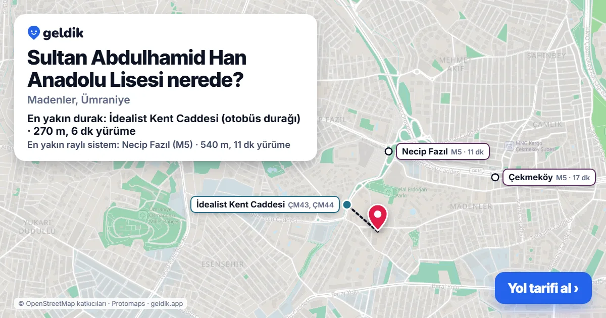 Where is Sultan Abdulhamid Han Anadolu Lisesi: map with its location and the nearest stops, with walking times