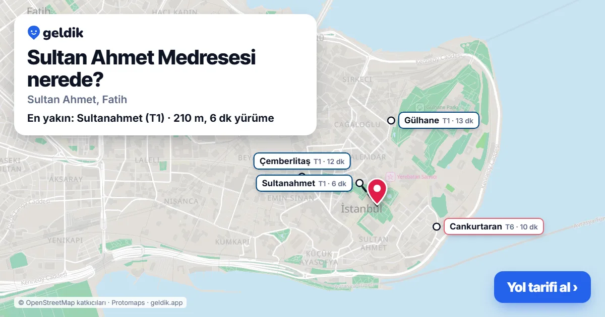Where is Sultan Ahmet Medresesi: map with its location and the nearest stops, with walking times