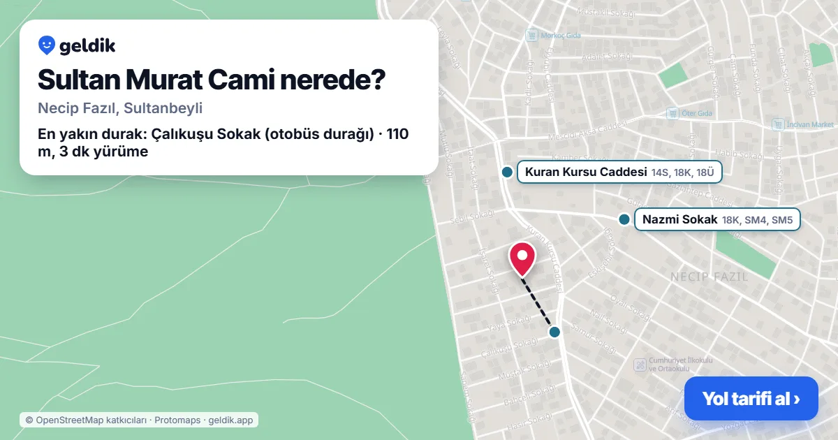 Sultan Murat Cami nerede: haritada konumu ve en yakın duraklar, yürüme süreleriyle