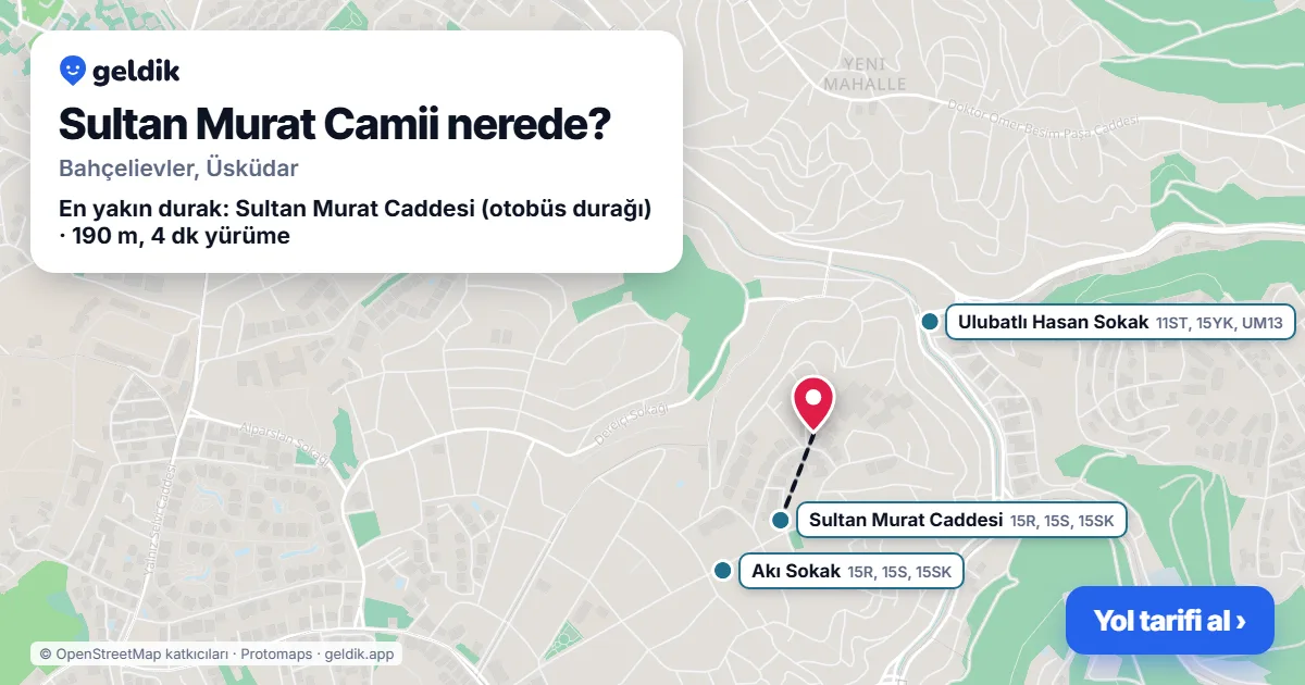 Sultan Murat Camii nerede: haritada konumu ve en yakın duraklar, yürüme süreleriyle
