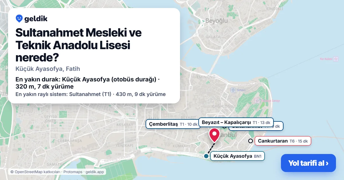 Sultanahmet Mesleki ve Teknik Anadolu Lisesi nerede: haritada konumu ve en yakın duraklar, yürüme süreleriyle