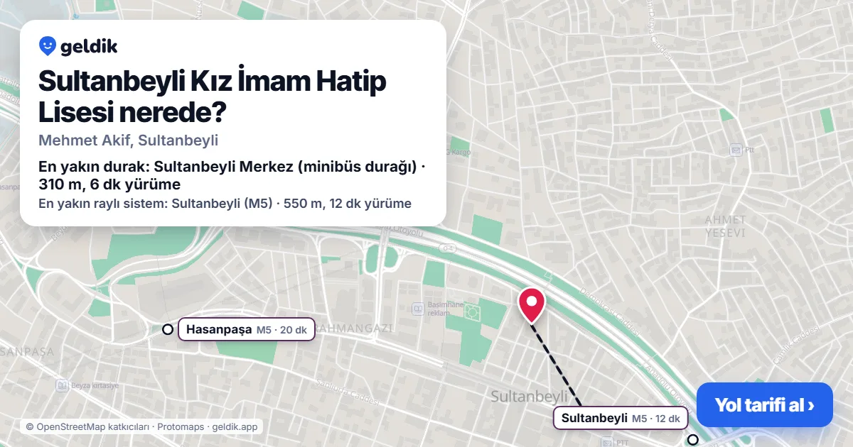 Where is Sultanbeyli Kız İmam Hatip Lisesi: map with its location and the nearest stops, with walking times