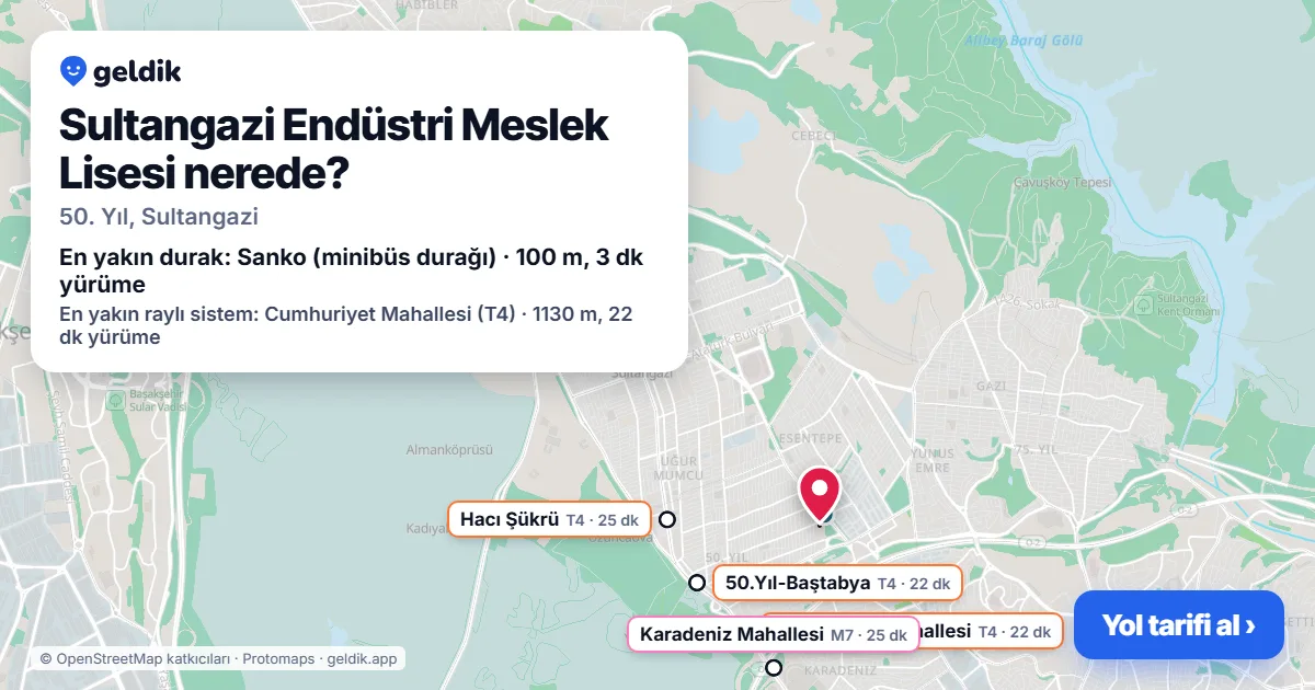 Sultangazi Endüstri Meslek Lisesi nerede: haritada konumu ve en yakın duraklar, yürüme süreleriyle