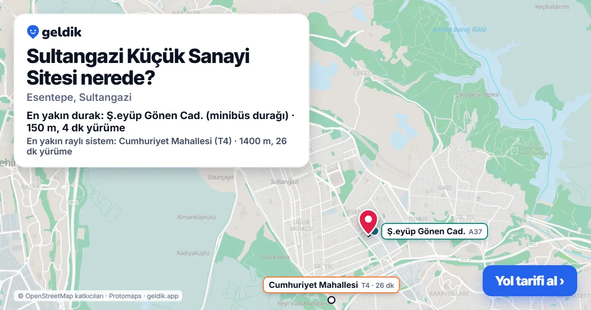 Sultangazi Küçük Sanayi Sitesi nerede: haritada konumu ve en yakın duraklar, yürüme süreleriyle