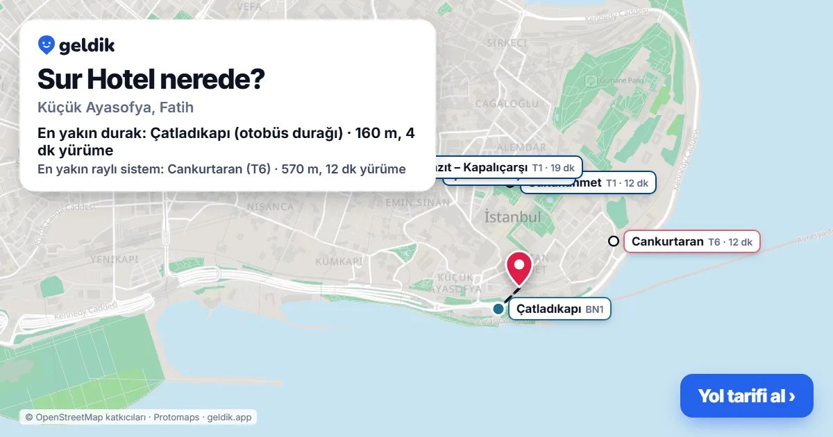 Sur Hotel nerede: haritada konumu ve en yakın duraklar, yürüme süreleriyle