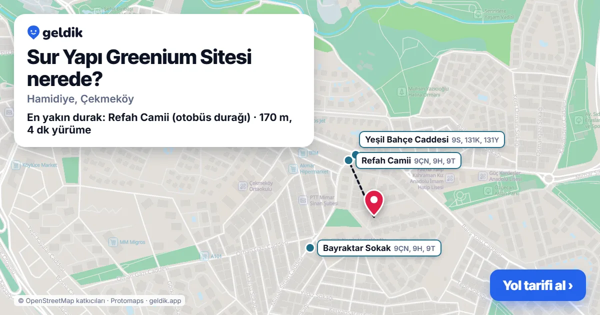 Sur Yapı Greenium Sitesi nerede: haritada konumu ve en yakın duraklar, yürüme süreleriyle