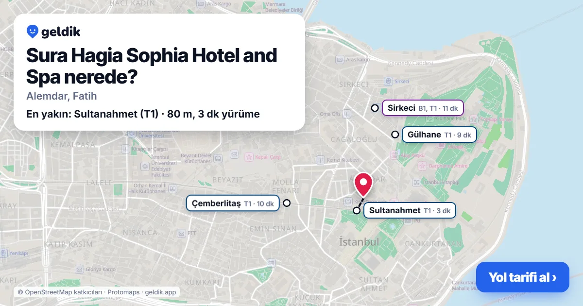 Sura Hagia Sophia Hotel and Spa nerede: haritada konumu ve en yakın duraklar, yürüme süreleriyle