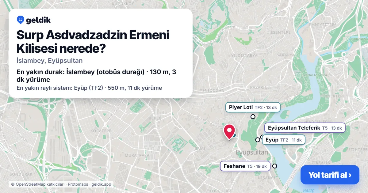 Surp Asdvadzadzin Ermeni Kilisesi nerede: haritada konumu ve en yakın duraklar, yürüme süreleriyle