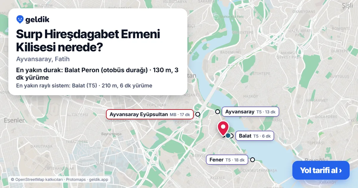 Surp Hireşdagabet Ermeni Kilisesi nerede: haritada konumu ve en yakın duraklar, yürüme süreleriyle