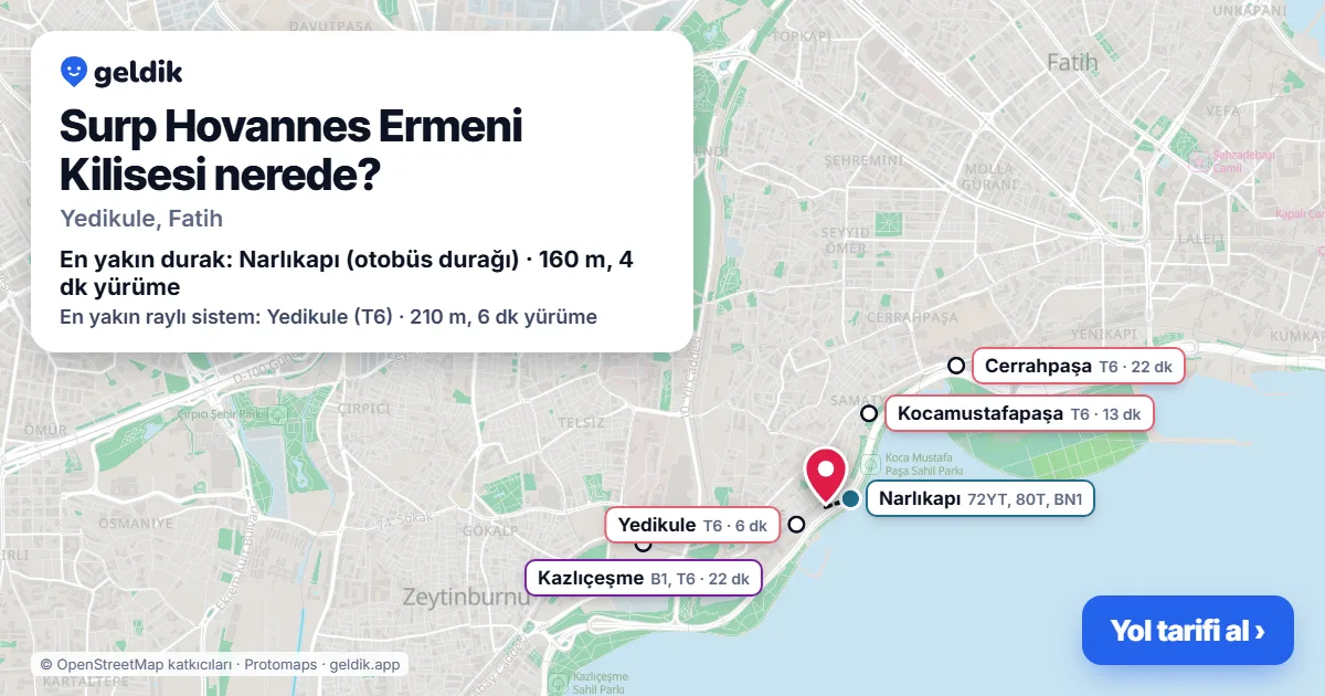 Surp Hovannes Ermeni Kilisesi nerede: haritada konumu ve en yakın duraklar, yürüme süreleriyle