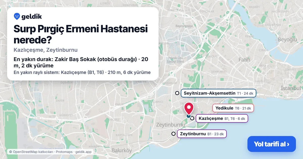 Surp Pırgiç Ermeni Hastanesi nerede: haritada konumu ve en yakın duraklar, yürüme süreleriyle