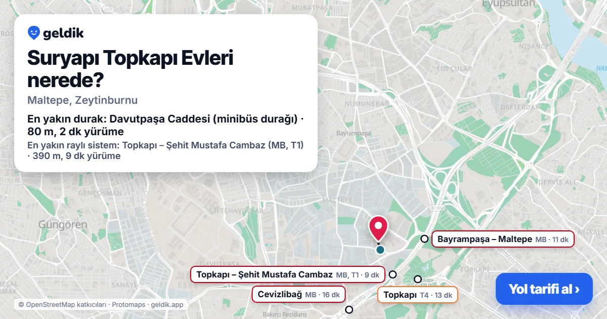 Suryapı Topkapı Evleri nerede: haritada konumu ve en yakın duraklar, yürüme süreleriyle