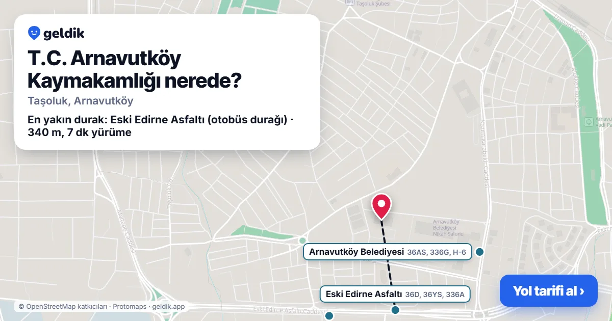T.C. Arnavutköy Kaymakamlığı nerede: haritada konumu ve en yakın duraklar, yürüme süreleriyle
