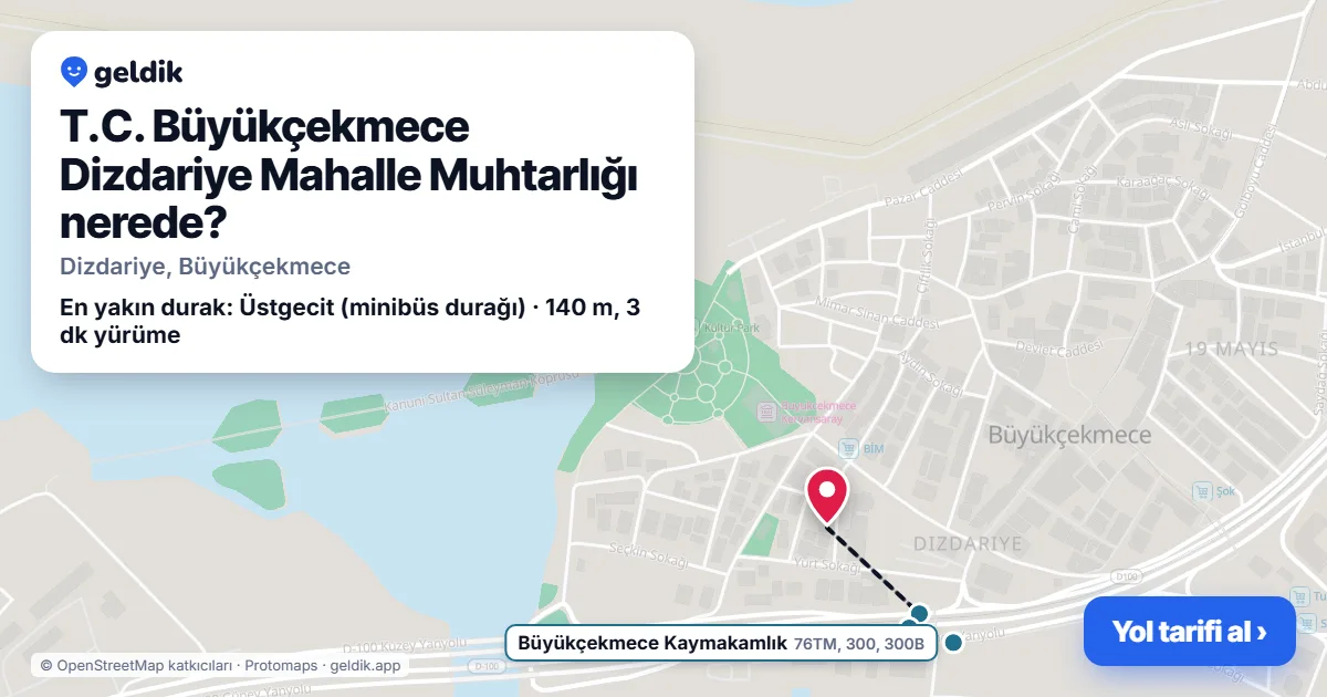 T.C. Büyükçekmece Dizdariye Mahalle Muhtarlığı nerede: haritada konumu ve en yakın duraklar, yürüme süreleriyle