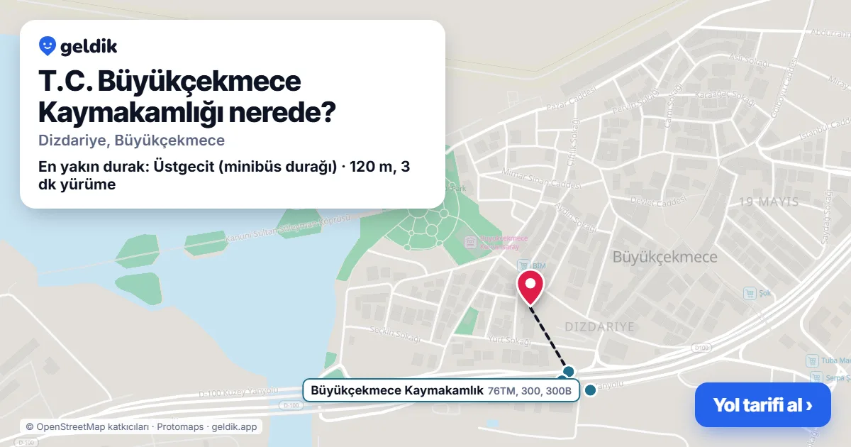 T.C. Büyükçekmece Kaymakamlığı nerede: haritada konumu ve en yakın duraklar, yürüme süreleriyle