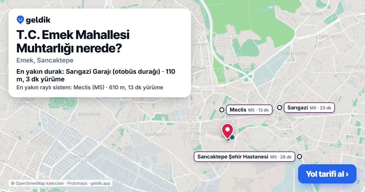 T.C. Emek Mahallesi Muhtarlığı nerede: haritada konumu ve en yakın duraklar, yürüme süreleriyle