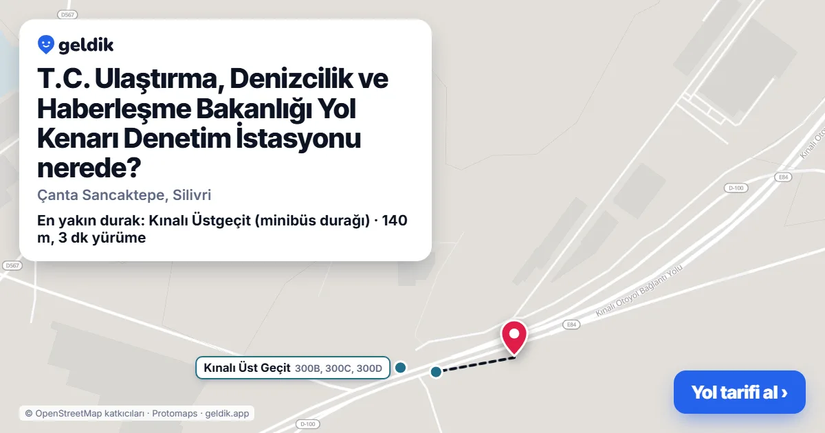 T.C. Ulaştırma, Denizcilik ve Haberleşme Bakanlığı Yol Kenarı Denetim İstasyonu nerede: haritada konumu ve en yakın duraklar, yürüme süreleriyle