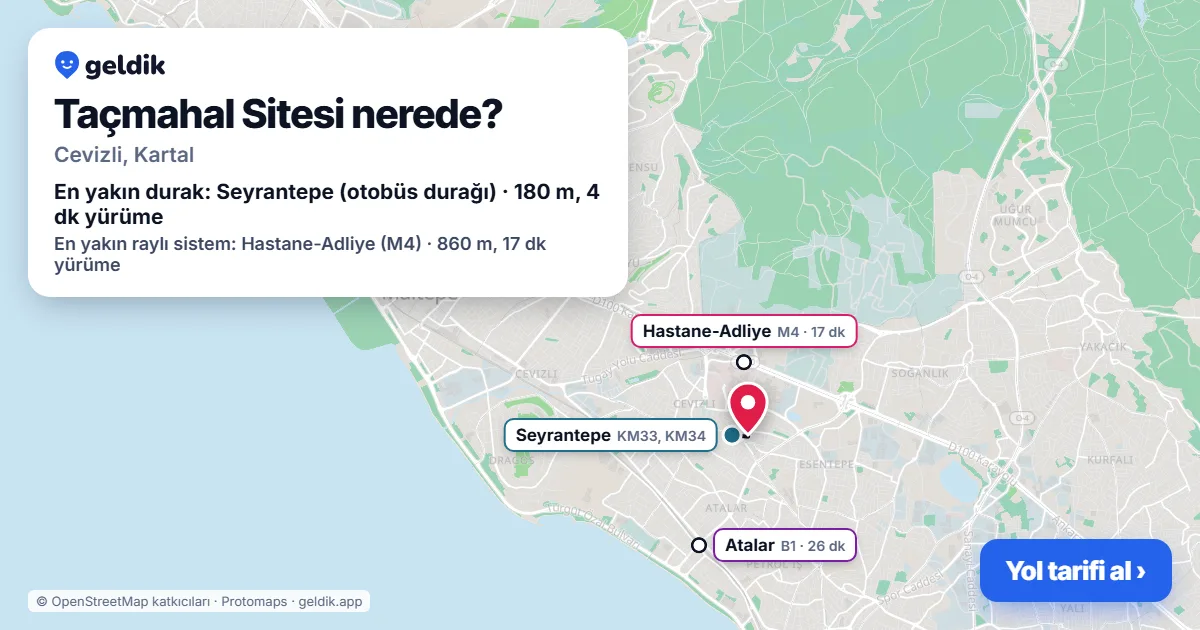 Taçmahal Sitesi nerede: haritada konumu ve en yakın duraklar, yürüme süreleriyle