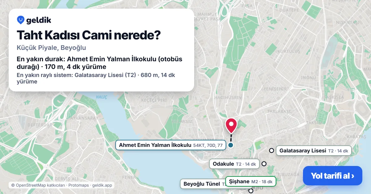 Taht Kadısı Cami nerede: haritada konumu ve en yakın duraklar, yürüme süreleriyle