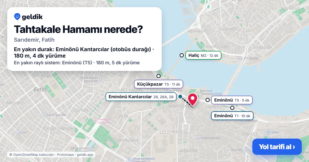 Tahtakale Hamamı nerede: haritada konumu ve en yakın duraklar, yürüme süreleriyle