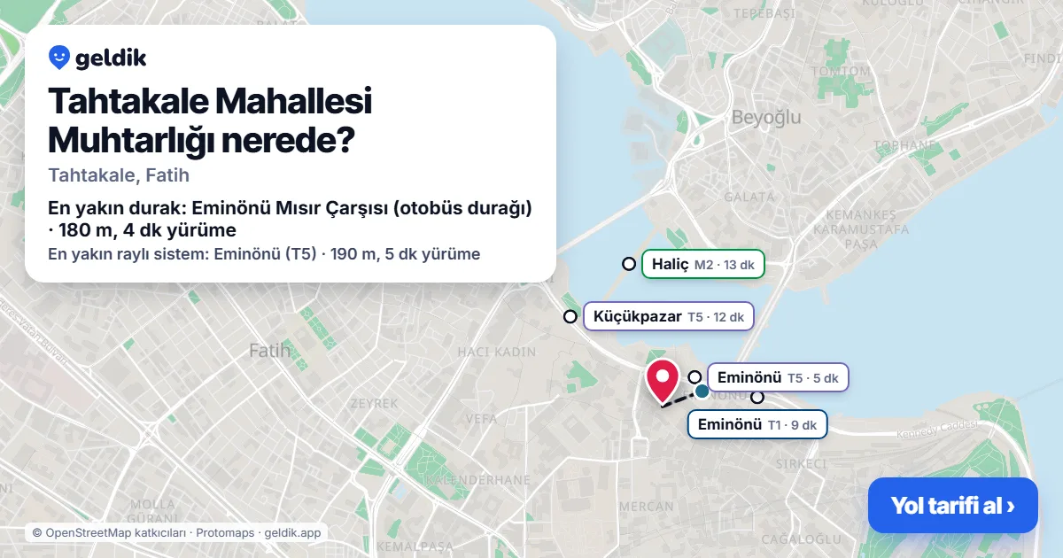 Tahtakale Mahallesi Muhtarlığı nerede: haritada konumu ve en yakın duraklar, yürüme süreleriyle