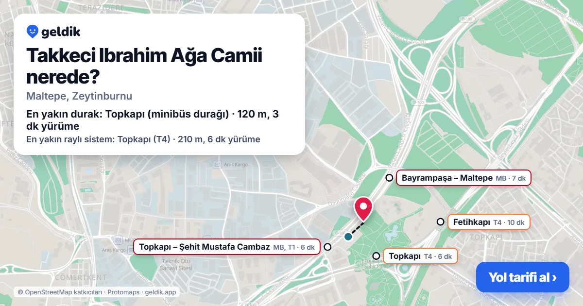 Takkeci Ibrahim Ağa Camii nerede: haritada konumu ve en yakın duraklar, yürüme süreleriyle