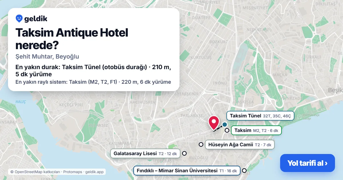 Taksim Antique Hotel nerede: haritada konumu ve en yakın duraklar, yürüme süreleriyle
