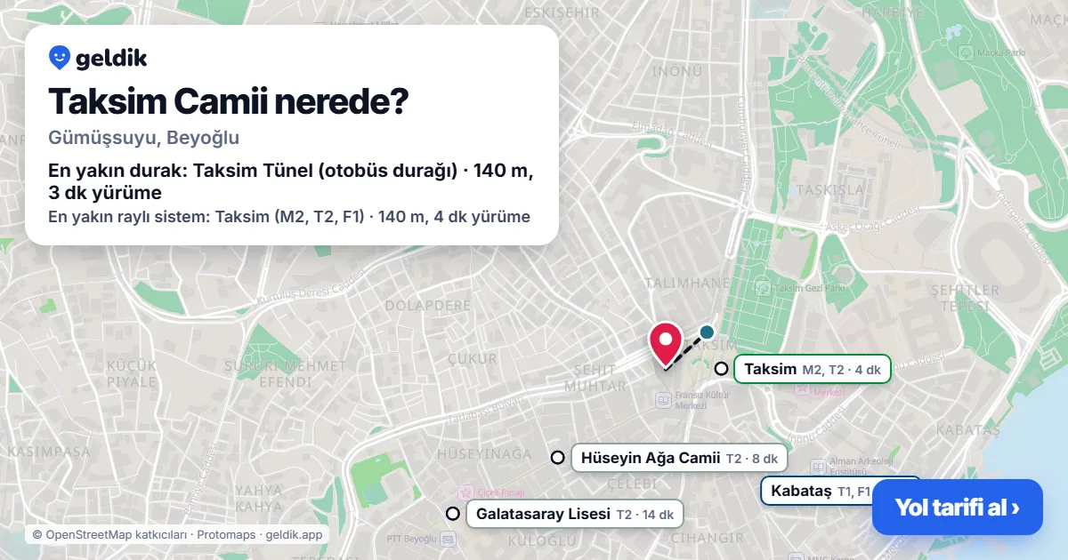 Where is Taksim Camii: map with its location and the nearest stops, with walking times
