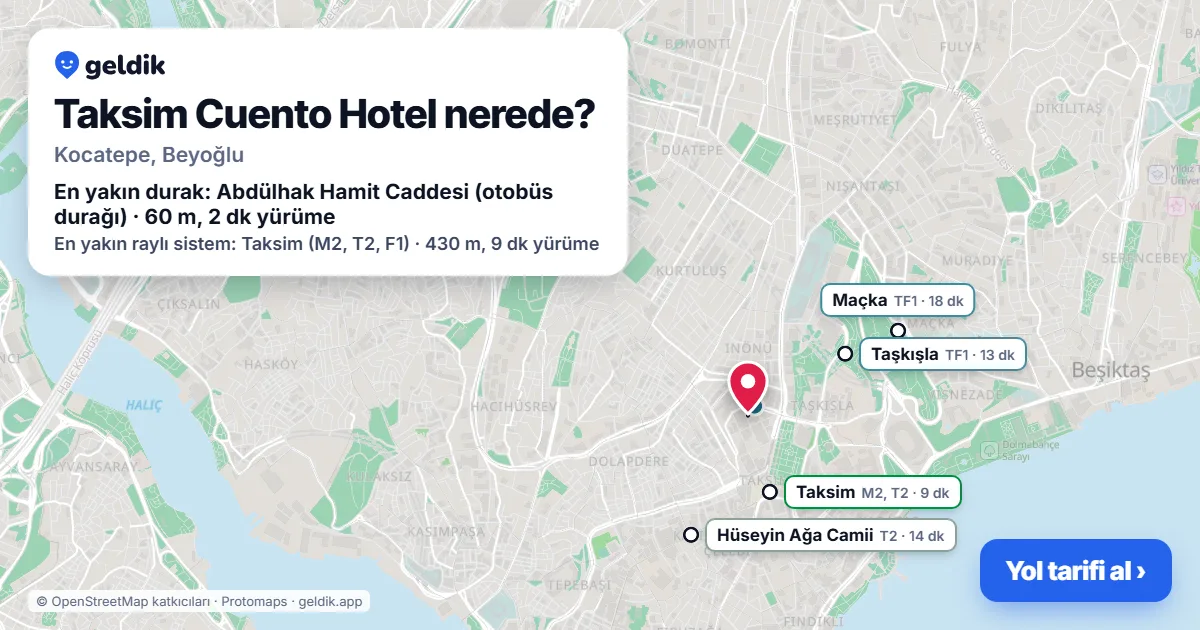 Taksim Cuento Hotel nerede: haritada konumu ve en yakın duraklar, yürüme süreleriyle