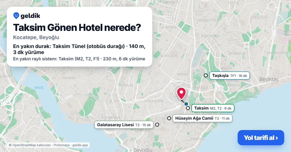 Taksim Gönen Hotel nerede: haritada konumu ve en yakın duraklar, yürüme süreleriyle