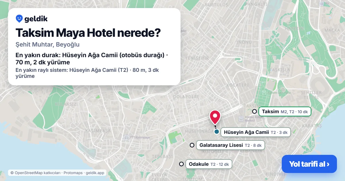 Taksim Maya Hotel nerede: haritada konumu ve en yakın duraklar, yürüme süreleriyle