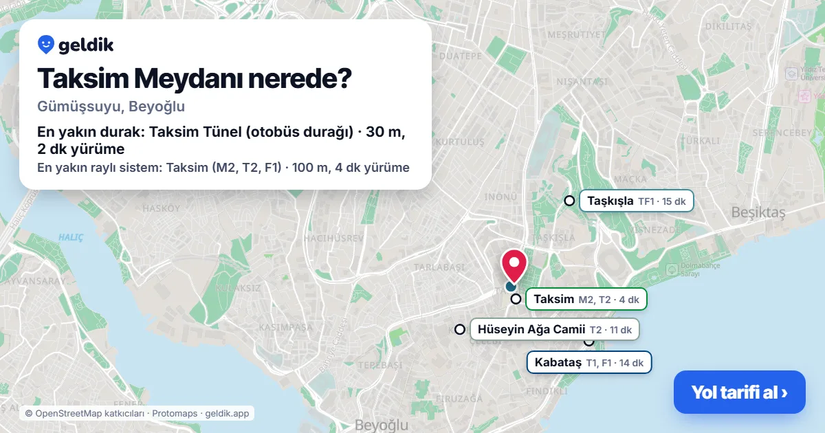 Taksim Meydanı nerede: haritada konumu ve en yakın duraklar, yürüme süreleriyle