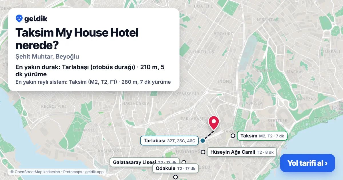 Taksim My House Hotel nerede: haritada konumu ve en yakın duraklar, yürüme süreleriyle