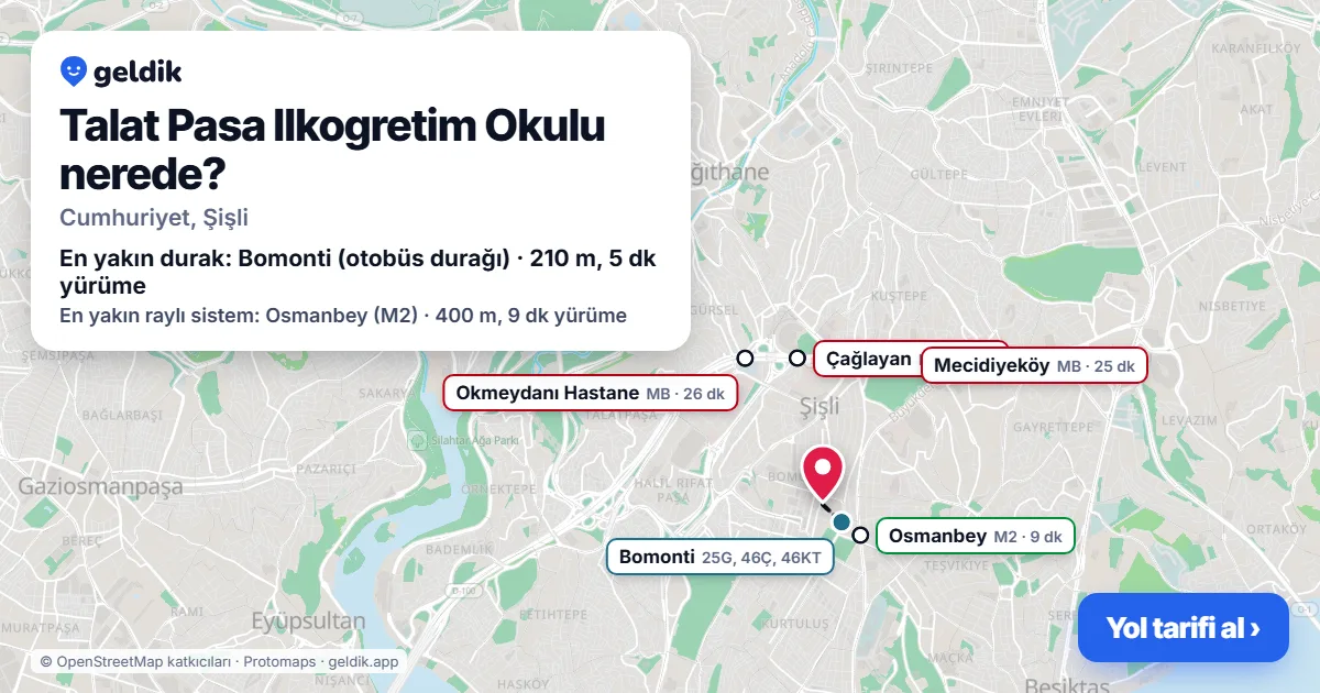 Talat Pasa Ilkogretim Okulu nerede: haritada konumu ve en yakın duraklar, yürüme süreleriyle