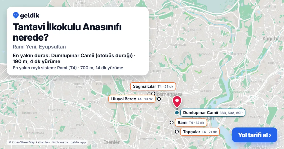 Tantavi İlkokulu Anasınıfı nerede: haritada konumu ve en yakın duraklar, yürüme süreleriyle